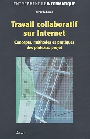 Travail collaboratif sur internet - Serge K. Levan