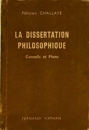 Seller image for La dissertation philosophique - F?licien Challaye for sale by Book Hmisphres