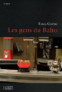 Image du vendeur pour Les gens du Balto - Fa?za Guene mis en vente par Book Hmisphres