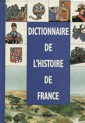 Dictionnaire de l'histoire de France - Michel Pierre