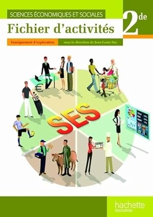 Sciences économiques et sociales Seconde. Fichier d'activités - Jean-Louis Suc
