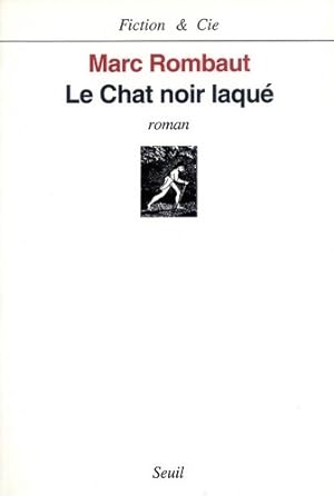 Seller image for Le chat noir laqu? - Marc Rombaut for sale by Book Hémisphères