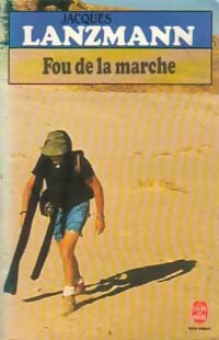 Image du vendeur pour Fou de la marche - Jacques Lanzmann mis en vente par Book Hmisphres