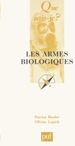 Les armes biologiques - Patrice Binder