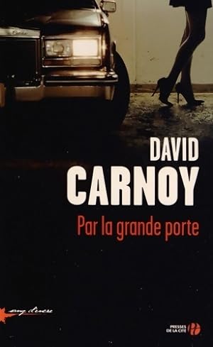 Image du vendeur pour Par la grande porte - David Carnoy mis en vente par Book Hmisphres