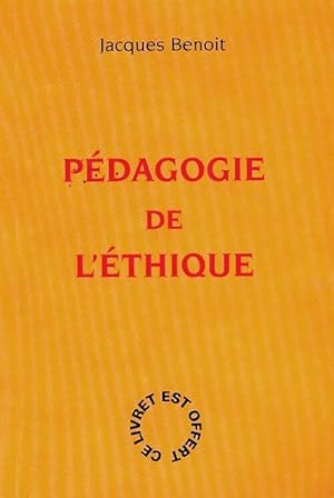 P dagogie de l' thique - Jacques Benoit