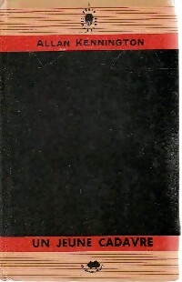 Image du vendeur pour Un jeune cadavre - Allan Kennington mis en vente par Book Hmisphres