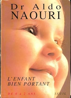 Image du vendeur pour L'enfant bien portant - Aldo Naouri mis en vente par Book Hmisphres