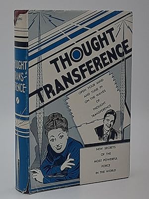 Thought Transference; or, The Radio-Activity of the Human Mind.