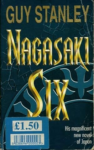 Seller image for Nagasaki six - Guy Stanley for sale by Book Hémisphères
