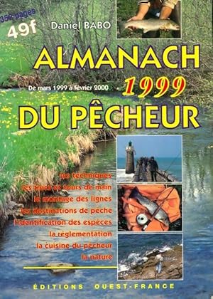 Image du vendeur pour Almanach 1999 du p?cheur - Daniel Babo mis en vente par Book Hmisphres