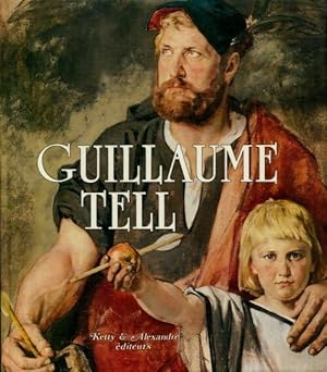 Imagen del vendedor de Guillaume Tell - Collectif a la venta por Book Hmisphres