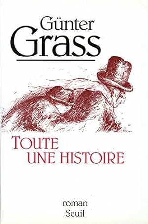 Bild des Verkufers fr Toute une histoire - G?nter Grass zum Verkauf von Book Hmisphres