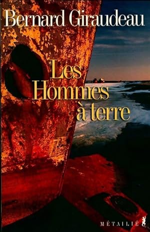 Image du vendeur pour Les hommes ? terre - Bernard Giraudeau mis en vente par Book Hmisphres