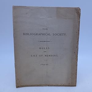 The Bibliographical Society: Rules and List of Members 1894-95