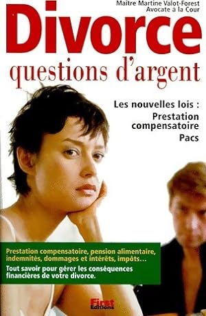 Le divorce. Questions d'argent - Martine Valot-Forest