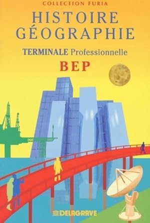 Histoire-géographie BEP Terminale professionnelle - Collectif