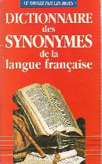 Dictionnaire des synonymes de la langue fran?aise - Pierre Ripert