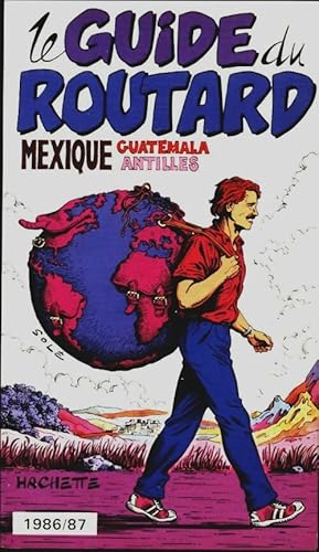 Mexique, Guat?mala, Antilles 1986-1987 - Collectif