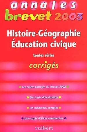 Histoire-g ographie -  ducation civique toutes s ries, corrig s 2003 - Guillaume Dumont
