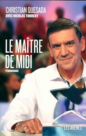 Le maître de midi - Christian Quesada