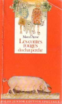 Les contes rouges du chat perché - Marcel Aymé