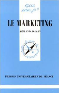 Bild des Verkufers fr Le marketing - Armand Dayan zum Verkauf von Book Hmisphres