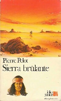 Sierra Br?lante - Pierre Pelot