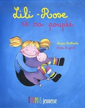 Image du vendeur pour Lili-Rose et sa poup?e - Marie Delhoste mis en vente par Book Hmisphres