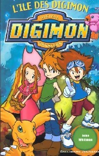 Bild des Verkufers fr Digimon, Digital monsters Tome I : L'?le des digimon - John Whitman zum Verkauf von Book Hmisphres