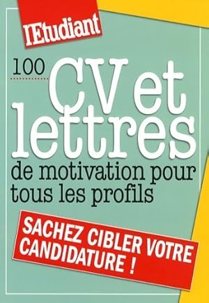 Image du vendeur pour 100 CV et lettres de motivation pour tous les profils - Dominique Perez mis en vente par Book Hmisphres