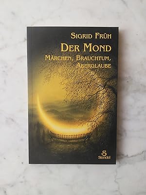 Seller image for Der Mond : Mrchen, Brauchtum, Aberglaube. for sale by Buchhandlung Neues Leben