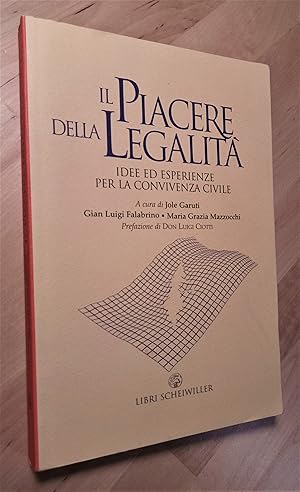 Immagine del venditore per Il piacere della legalit. Idee ed esperienze per la convivenza civil venduto da Llibres Bombeta