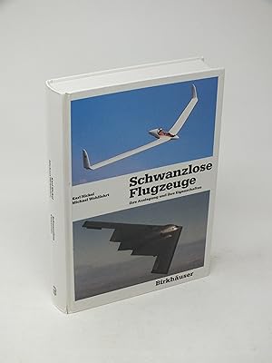 Bild des Verkufers fr Schwanzlose Flugzeuge - Ihre Auslegung und ihre Eigenschaften zum Verkauf von Antiquariat Hans Wger