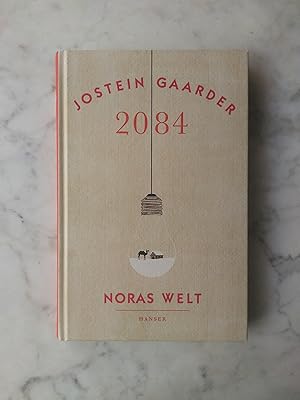 2084 - Noras Welt. Jostein Gaarder. Aus dem Norweg. von Gabriele Haefs