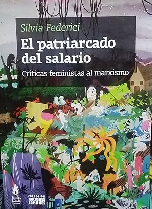 El patriarcado del salario : críticas feministas al marxismo
