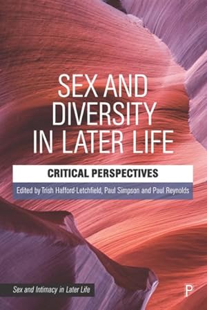 Immagine del venditore per Sex and Diversity in Later Life : Critical Perspectives venduto da GreatBookPrices