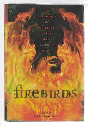 Bild des Verkufers fr FIREBIRDS: An Anthology of Original Fantasy and Science Fiction. zum Verkauf von Bookfever, IOBA  (Volk & Iiams)