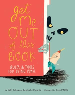 Bild des Verkufers fr Get Me Out of This Book : Rules & Tools for Being Brave zum Verkauf von GreatBookPricesUK