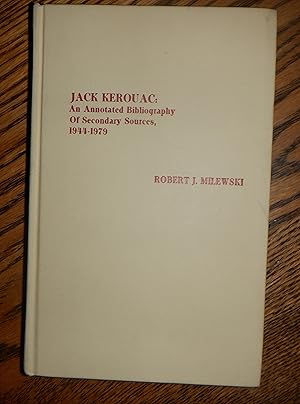 Imagen del vendedor de Jack Kerouac: An Annotated Bibliography of Secondary Sources a la venta por Route 3 Books