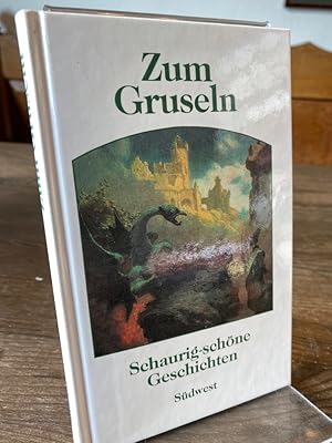 Imagen del vendedor de Zum Gruseln. Schaurig-schne Geschichten. a la venta por Altstadt-Antiquariat Nowicki-Hecht UG