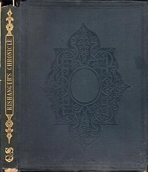 The Chronicle of William De Rishanger, of the Barons' War. The Miracles of Simon De Montfort