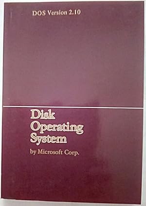 Disk Operating System: DOS Version 2.10