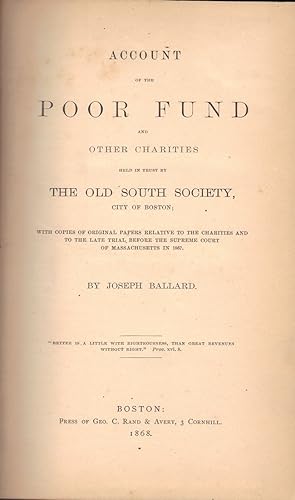 Account of the Poor Fund and Other Charities Held in Trust by the Old South Society, City of Boston