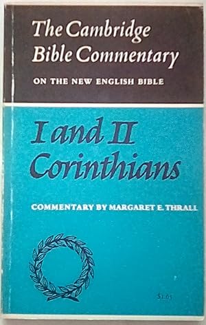 Seller image for The First and Second Letters of Paul to the Corinthians: The Cambridge Bible Commentary on the New English Bible for sale by P Peterson Bookseller