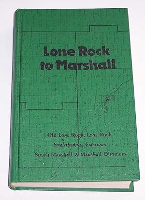 Imagen del vendedor de Lone Rock to Marshall a la venta por Riverwash Books (IOBA)