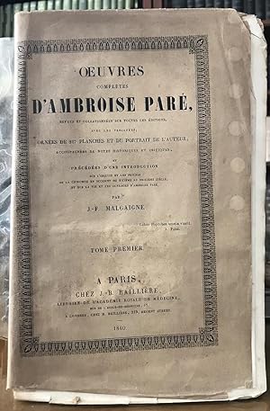 Immagine del venditore per Oeuvres Completes D Ambroise Pare revues et collationnees sur toutes les editions, avec les variantes venduto da Patrick's Rare Books, IOBA