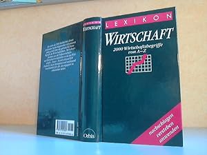 Bild des Verkufers fr Lexikon Wirtschaft. 2200 Wirtschaftsbegriffe nachschlagen, verstehen, anwenden zum Verkauf von Andrea Ardelt