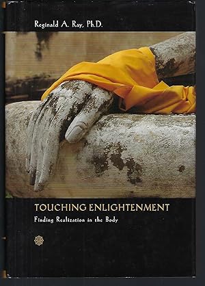 Touching Enlightenment: Finding Realization in the Body