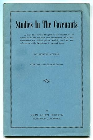 Studies In The Covenants (Six Months' Course)